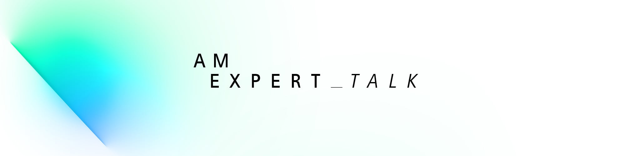 EMEA_2509_Formnext_HubspotLandingpages_AMExpertTalk_2000x500px_250924_5